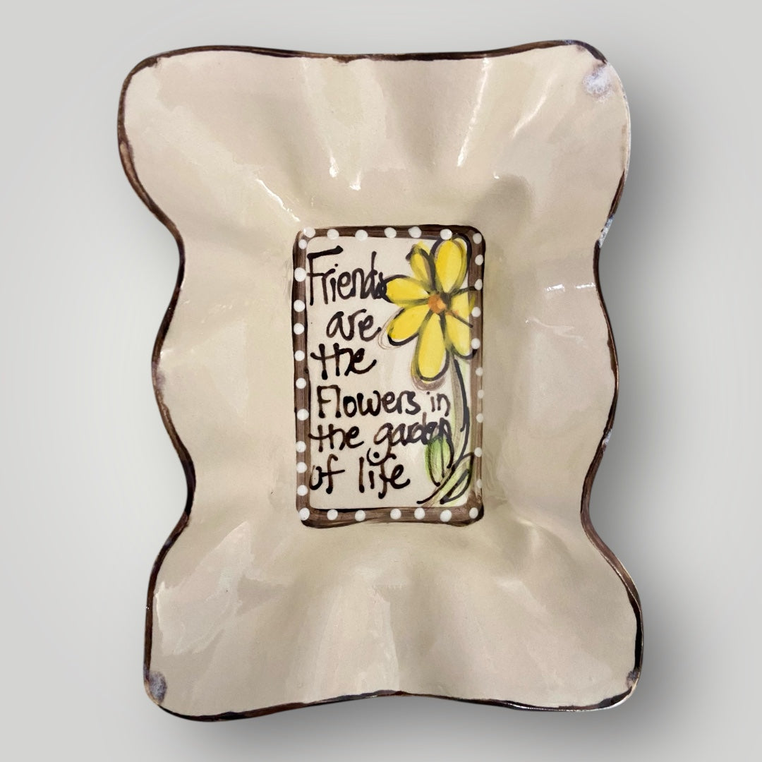 Friendship Bowl - Friends are the Flowers in the Garden of Life #2 - Heartfelt Traditions Pottery