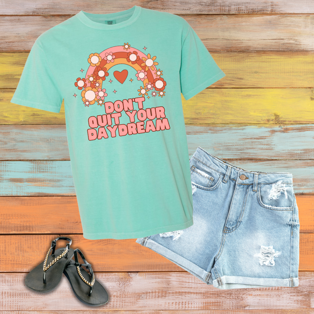 Don't Quit Your Daydream- Tee
