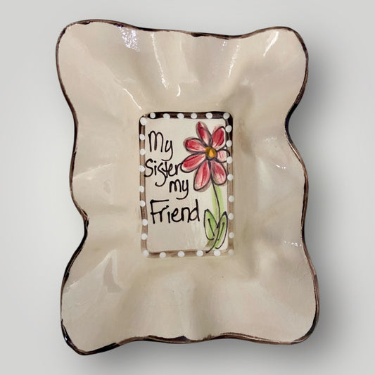 Friendship Bowl - My Sister, My Friend #2- Heartfelt Traditions Pottery