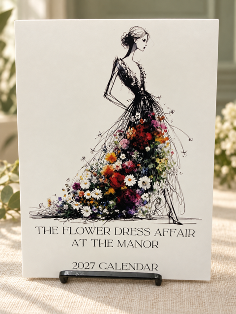 The Flower Dress Affair at the Manor - 2027 Calendar