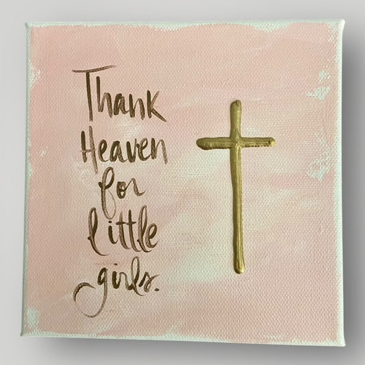 Thank Heaven for Little Girls III - Gospel Art Canvas