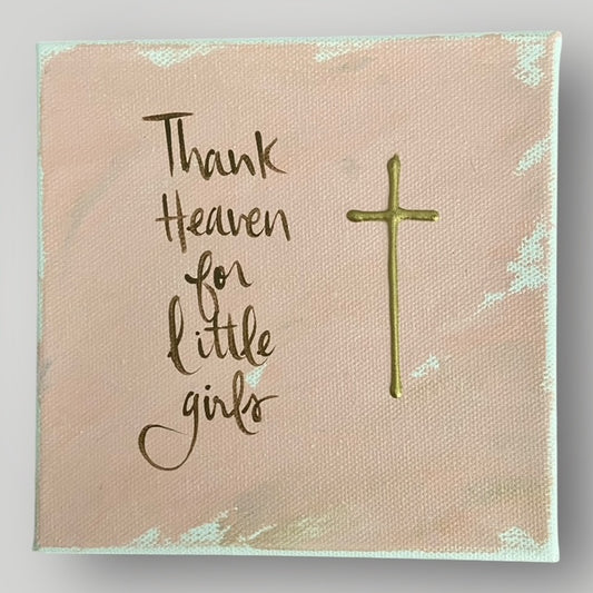 Thank Heaven for Little Girls IV - Gospel Art Canvas