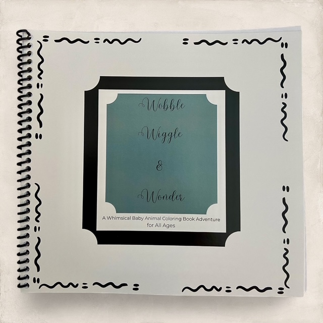 Wobble, Wiggle & Wonder - Coloring Book