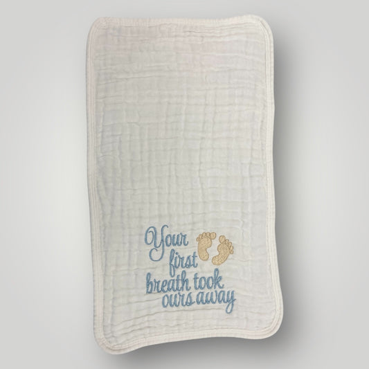 Your first breath took ours away - Burp Cloth - Blue
