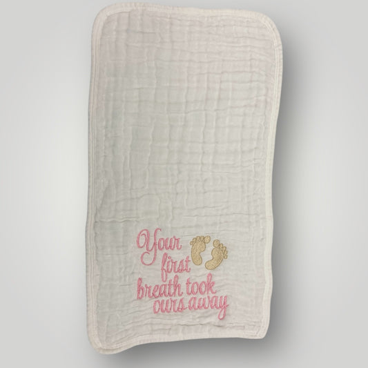 Your first breath took ours away - Burp Cloth - Pink